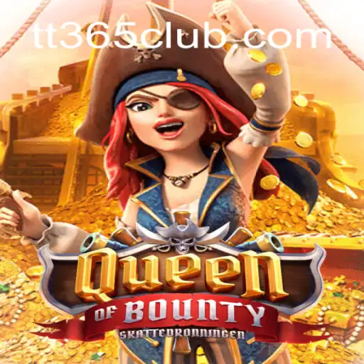 QueenofBounty: An In-Depth Look at TT365's Latest Adventure